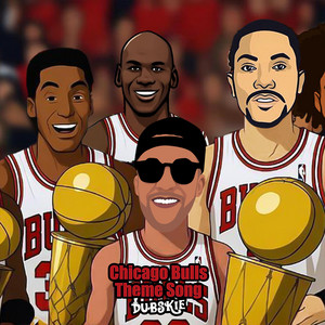 Chicago Bulls Theme Song by Dubskie