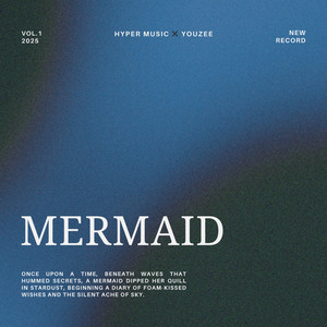 Youzee Music - Mermaid (feat. HYPER MUSIC)