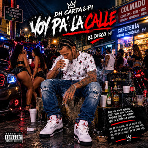 Voy pa la calle by DH cartaipi Album Cover