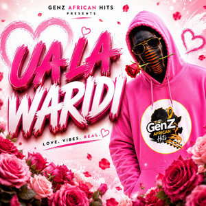 UA LA WARIDI by GenZ African Hits