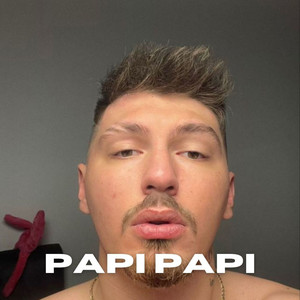 Papi Papi - song and lyrics by egekralin, kayax19, Hellker