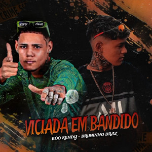 Viciada em bandido