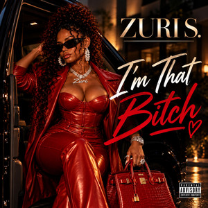 I'm That Bitch by Zuri S.