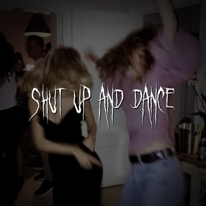 shut up and dance by brown eyed girl