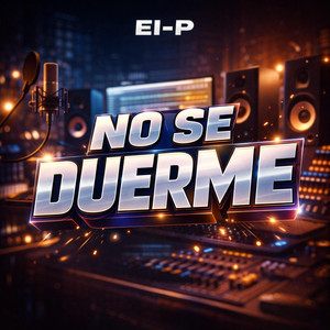 No se duerme by EI-P