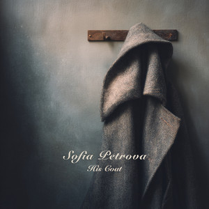 His Coat by Sofia Petrova