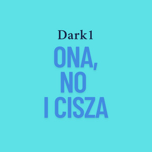 Ona, no i cisza