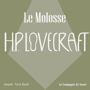 Le molosse (La collection HP Lovecraft)