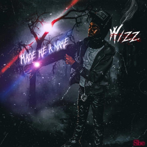AliasWizz - Made Me A Name