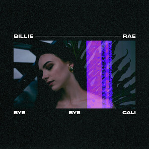 Bye Bye Cali by Billie-Rae, Malikai Motion