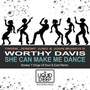 She Can Make Me Dance - Ezel Vocal Remix by TWISM, Jeremy Juno, John Munich, Worthy Davis, Ezel
