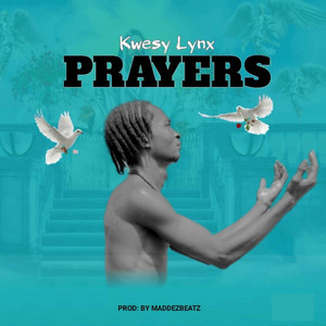 Kwesy Lynx - Prayers