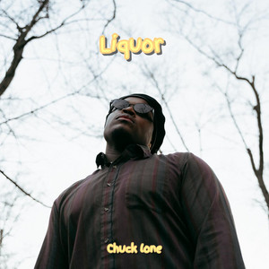 Liquor by Chuck Lone