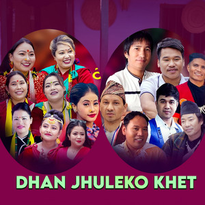 Debiram Rana Magar, Radhika Hamal Pun, Tulasa Gharti Magar & Khabapu Chanchal Magar - Dhan Jhuleko Khet (feat. Amar Roka Magar, Karishma Gharti Magar, Ratna Shrestha, Sushila Thapa, Man Bahadur Pun, Aasha Pun, Rajkumar Rayamajhi & Bishnu Sunar)