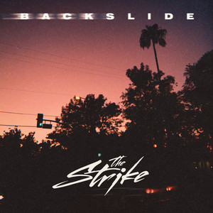 The Strike — Backslide (2026)