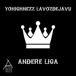 andere Liga by YOHIGHNEZZ, lavozDejavu