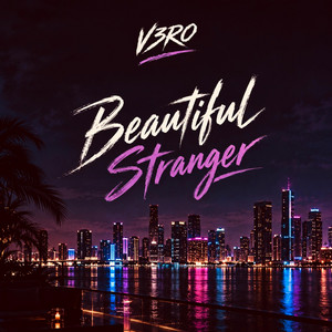 Beautiful Stranger by V3RO