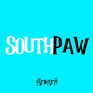SOUTHPAW by Senseii