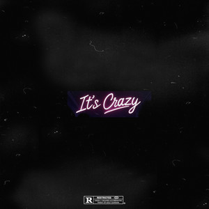 IT'S CRAZY by Beatyful, FRAGGIE, DVRWN