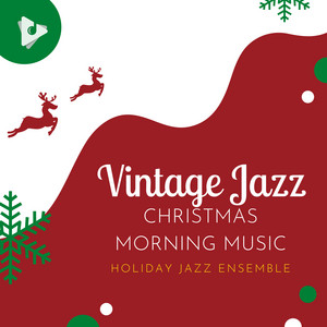 Vintage Jazz Christmas Morning Music
