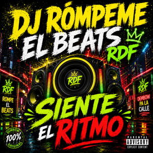 Siente el ritmo by Dj Rompeme el Beats RDF