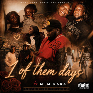 1 of them days by Mtm RARA