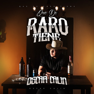 Oscar Calin - Que de Raro Tiene