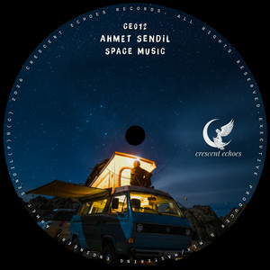 Space Music by Ahmet Sendil