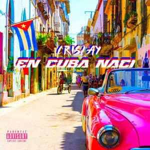 En Cuba Nací by CrisJay_br