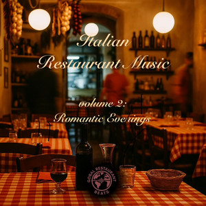 Global Restaurant Beats - Authentic Trattoria Dinner Ambience