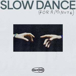 Slow Dance (For A Minute)