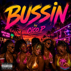 Bussin by Cico P