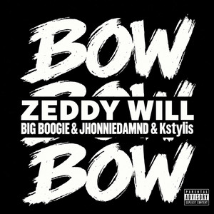 Bow Bow Bow - Sped Up by ZEDDY WILL