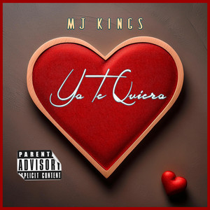 MJ KINGS - Yo Te Quiero