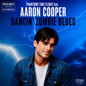 Dancin' Zombie Blues by Phantoms Take Flight, Aaron Cooper