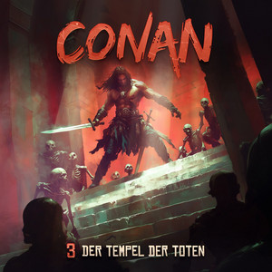 Teil 4 - Folge 3: Der Tempel der Toten by Conan, Thomas Kramer, Sascha Rotermund, Nicolai Tegeler, Mark Bremer, Franziska Krol, Patrick Roche, Patrick Kropp, Stephanie Preis, Vanessa Diana Wirth, Fabian Kloiber, Oliver Brod, Ozan Ünal