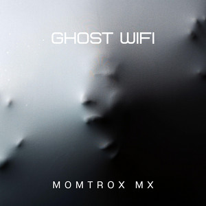 Ghost WiFi by Momtrox Mx