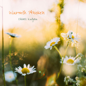 Warmth Awoken