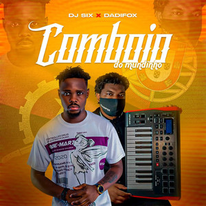 Dj Six - Comboio do Mundinho (feat. Dadifox)