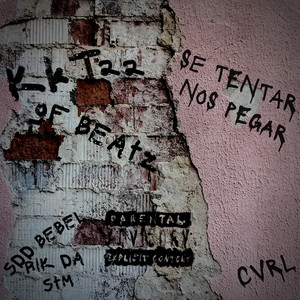 Se Tentar nos Pegar