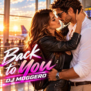 Back to You by DJ Moggero, Neo Vallo