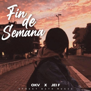 Fin de Semana (con okv) by Jei F