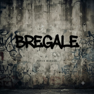 Bregale by Papiix Mundial
