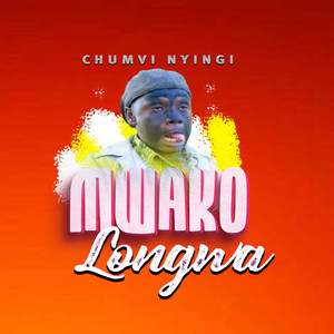 Chumvinyingi - Mwako Longwa