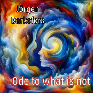 Ode to what is not by Jörgen Barkefors