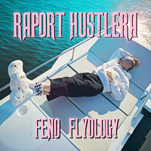 Raport hustlera by Feno, flyology