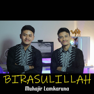 Birasulillah by Muhajir Lamkaruna, Saiful Rizal