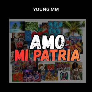 AMO MI PATRIA by Young MM