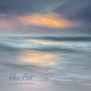 Sleeping Tides by Riku Arai