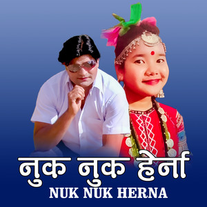 Bhuwan Prakash Badu - NUK NUK HERNA